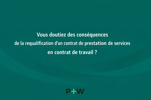 Conséquences Requalification prestation de service en contrat de travail